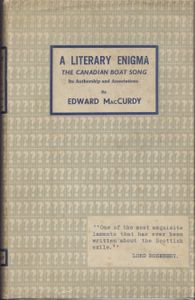MacCurdy, Edward, A Literary Enigma The Canadian Boat Song Its Authorship and Associations